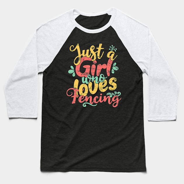 Just A Girl Who Loves Fencing Gift product Baseball T-Shirt by theodoros20